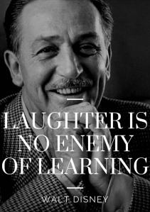 Laughter-is-no-enemy-of-learning-Walt-Disney